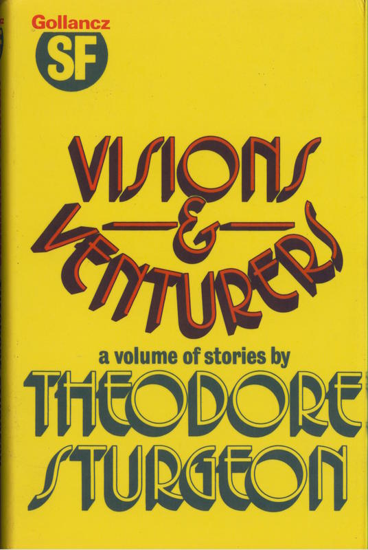 Visions & venturers / by Theodore Sturgeon cover