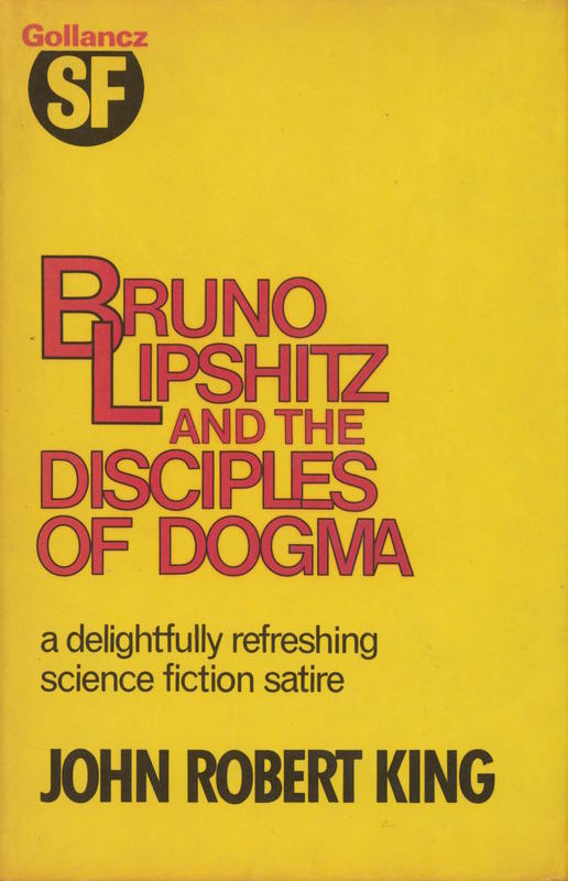 Bruno Lipshitz and the disciples of Dogma / John Robert King cover