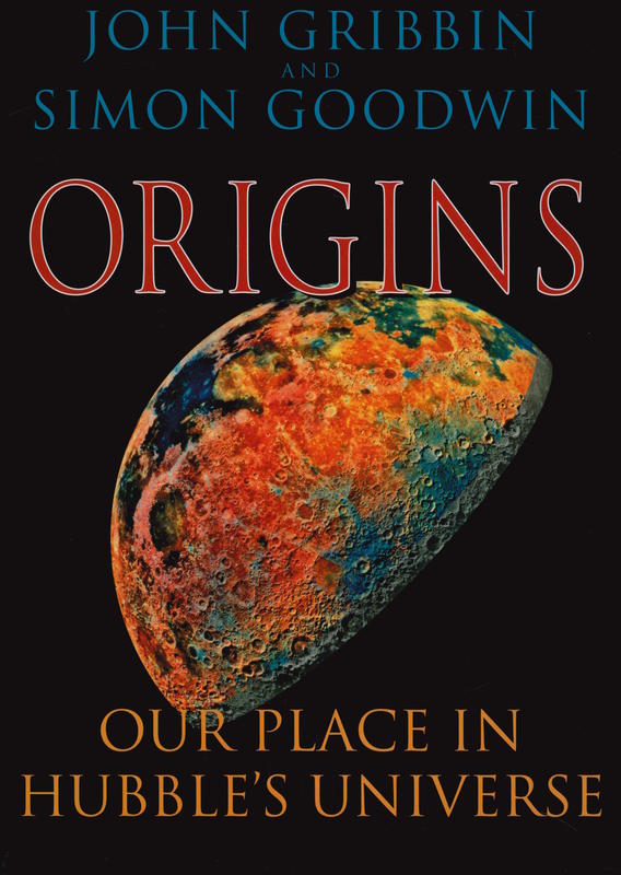 Origins : our place in Hubble's universe / John Gribbin & Simon Goodwin cover