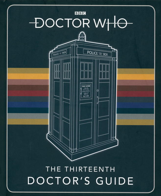Doctor Who : the thirteenth doctor's guide / Justin Richards cover
