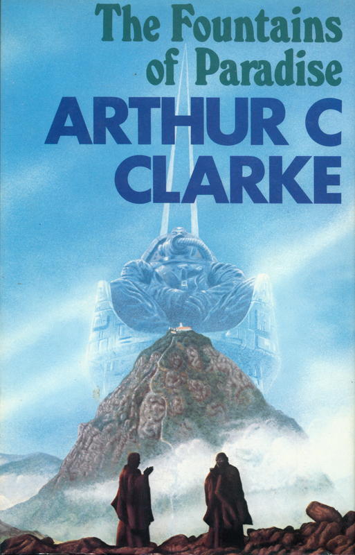 The fountains of paradise / by Arthur C. Clarke cover