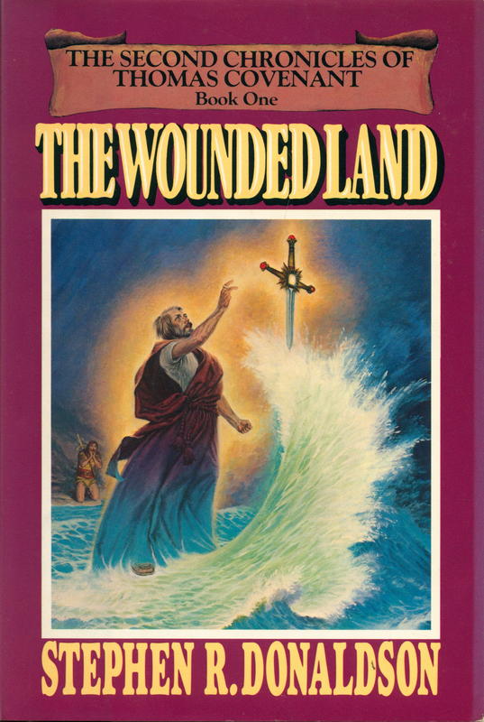 The wounded land : book one of the second chronicles of Thomas Covenant cover