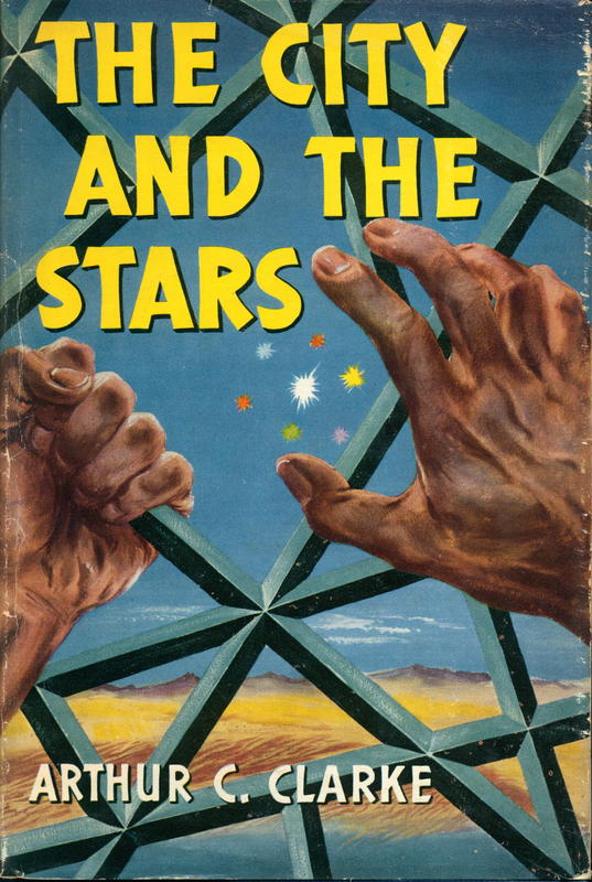 The city and the stars / by Arthur C. Clarke cover