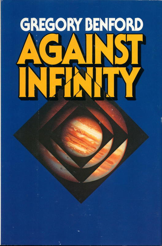 Against infinity / Gregory Benford cover