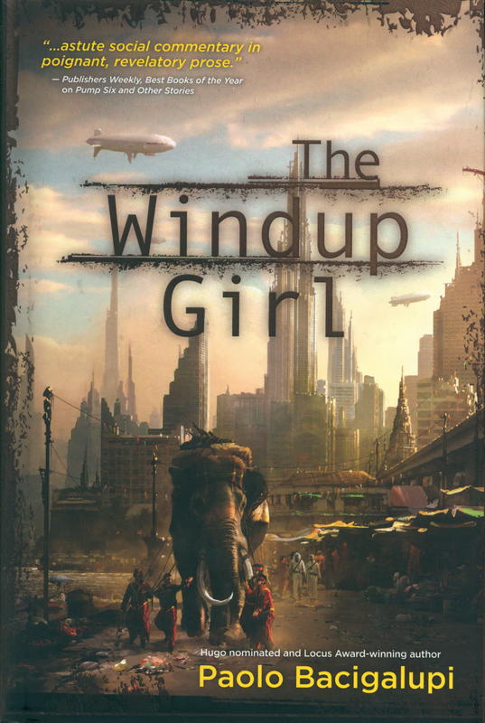 The windup girl / Paolo Bacigalupi cover
