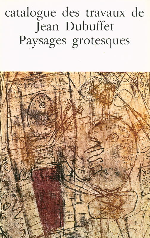Catalogue des travaux de Jean Dubuffet : fascicule V : paysages grotesques cover