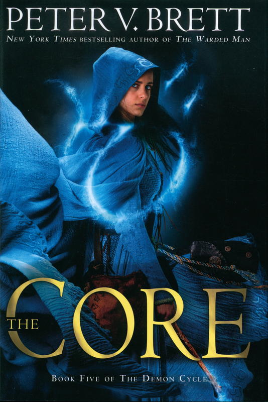 The core : book five of the demon cycle / Peter V. Brett cover