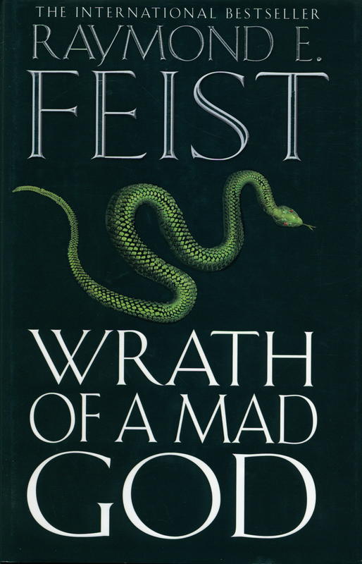 Wrath of a mad god / Raymond E. Feist cover