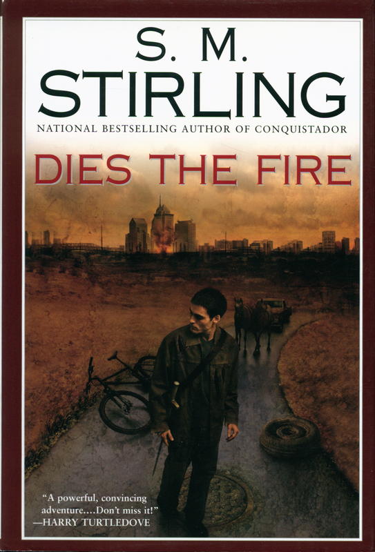 Dies the fire / S. M. Stirling cover