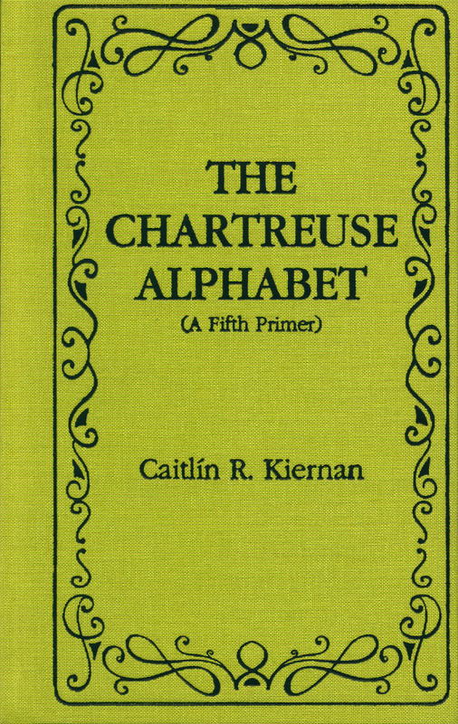 The chartreuse alphabet : (a fifth primer) / Caitlín R. Kiernan cover