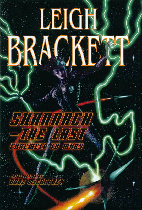 Shannach - the last : farewell to Mars / Leigh Brackett ; introduction by Anne McCaffrey cover