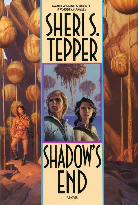 Shadow's end / a novel by Sheri S. Tepper cover