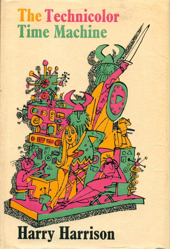 The technicolor time machine / Harry Harrison cover