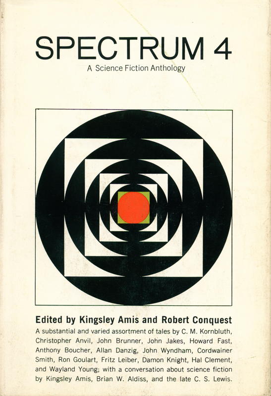 Spectrum IV ; a science fiction anthology / edited by Kingsley Amis ; and Robert Conquest cover