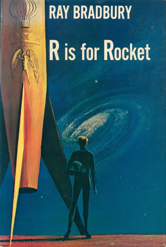 R is for rocket / Ray Bradbury cover