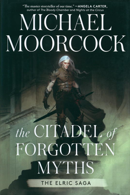 The elric saga: the citadel of forgotten myths / Michael Moorcock cover