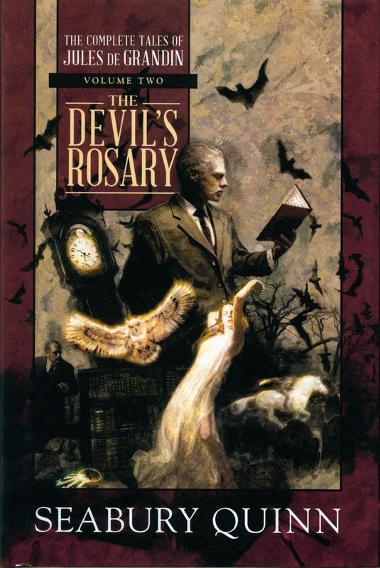 The devil's rosary : The complete tales of Jules de Grandin, volume two / Seabury Quinn ; edited by George A. Vanderburgh cover