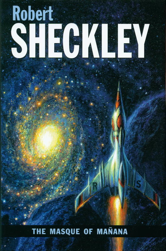 The masque of Mañana / Robert Sheckley ; edited by Sharon L. Sbarsky cover