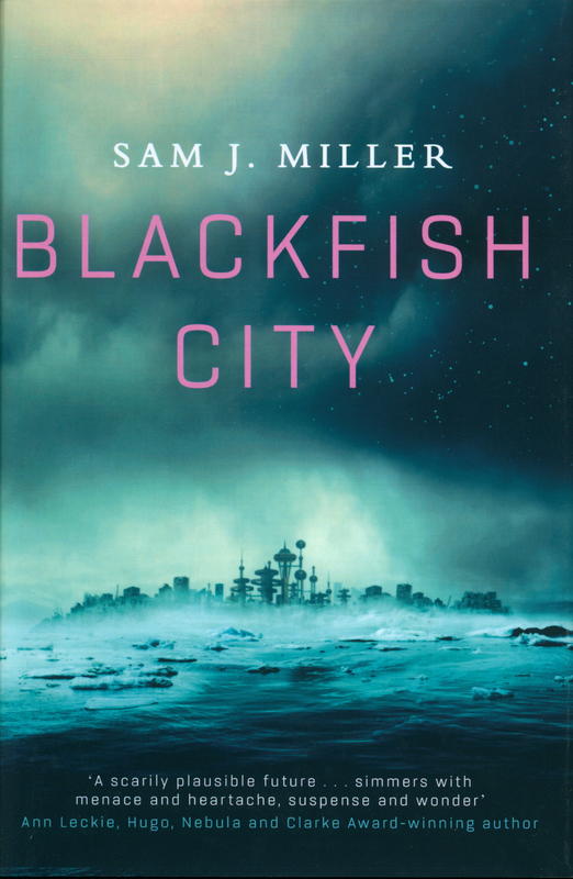Blackfish city / Sam J. Miller cover