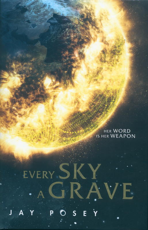 Every sky a grave / Jay Posey cover
