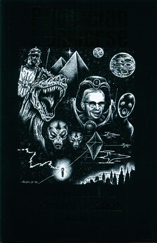 Physician to the universe : the collected stories of Clifford D. Simak : volume II cover