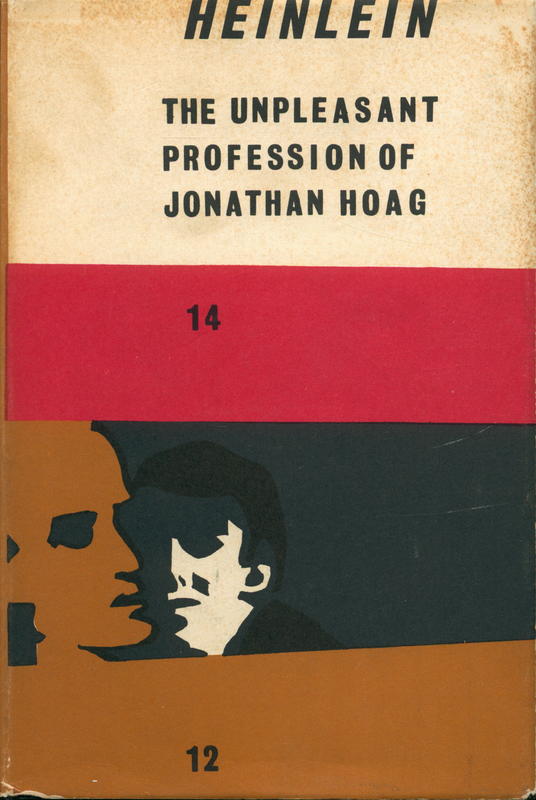 The unpleasant profession of Jonathan Hoag / by Robert Heinlein cover
