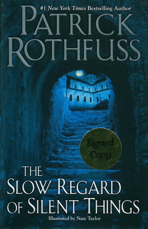 The slow regard of silent things / Patrick Rothfuss cover