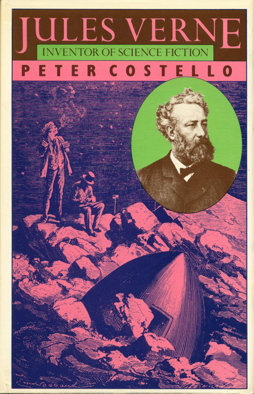 Jules Verne : inventor of science fiction / by Peter Costello cover