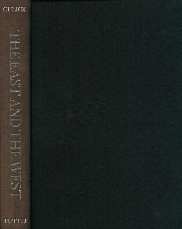 The East and the West : a study of their psychic and cultural characteristics / by Sidney Lewis Gulick cover