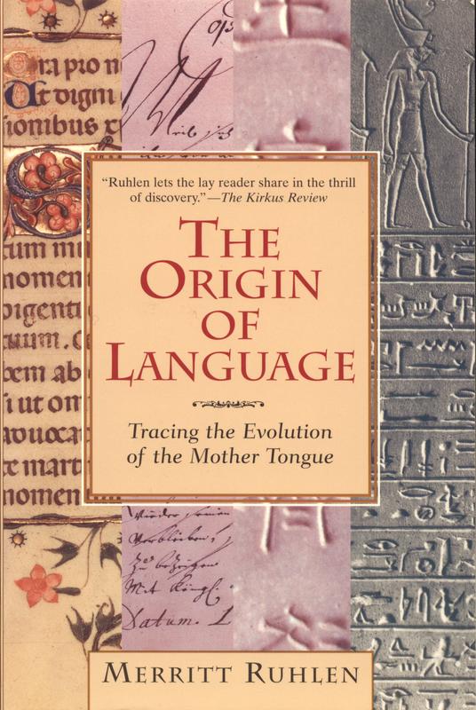 The origin of language : tracing the evolution of the mother tongue cover