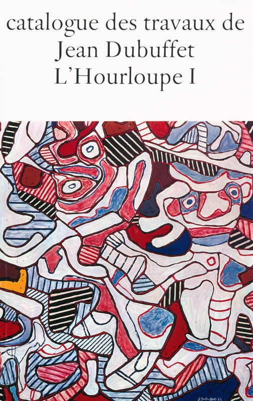 Catalogue des travaux de Jean Dubuffet : fascicule XX : L'Houloupe I cover