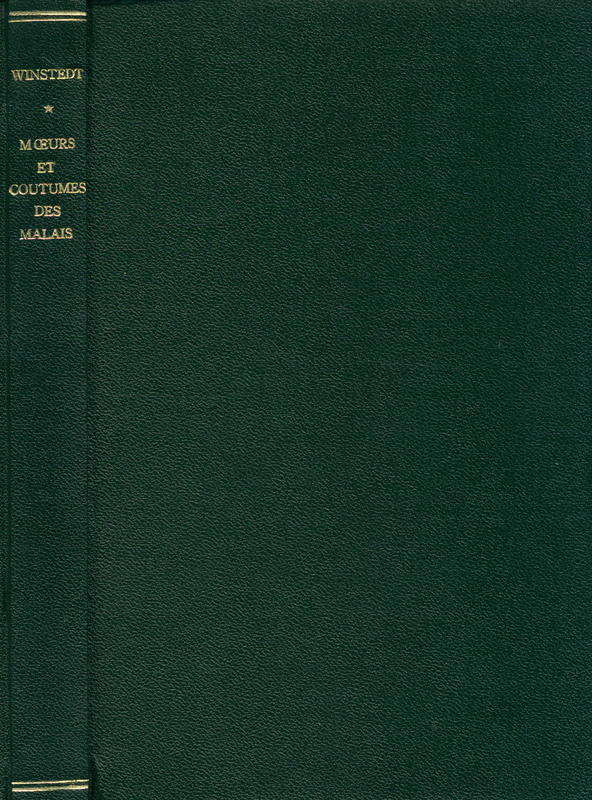 Mœurs et coutumes des Malais / Richard Winstedt cover