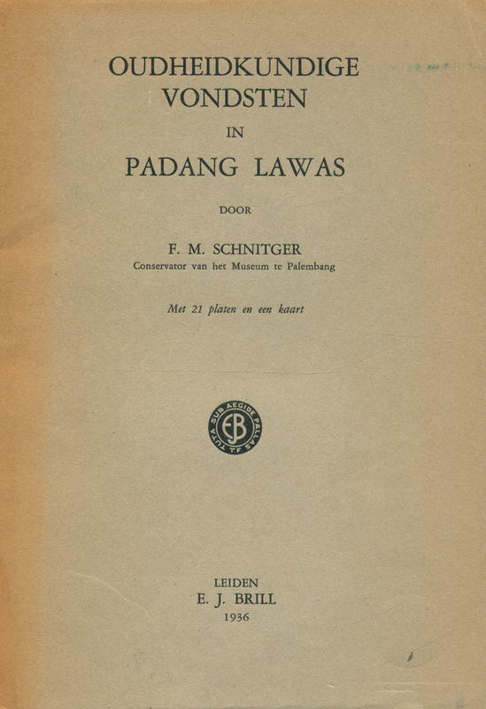 Oudheidkundige vondsten in Padang Lawas / door F. M. Schnitger cover