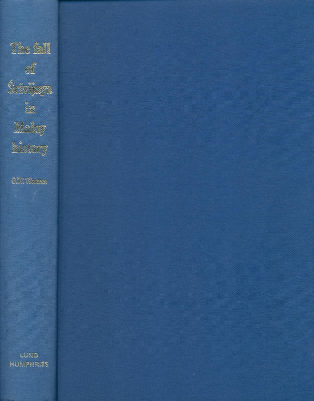 The fall of Śrīvijaya in Malay history / O. W. Wolters cover