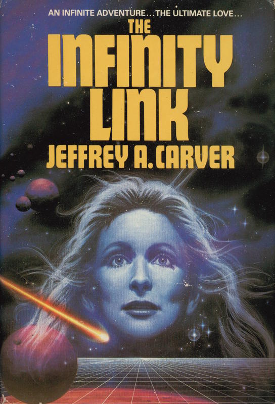 The infinity link / Jeffrey A. Carver cover