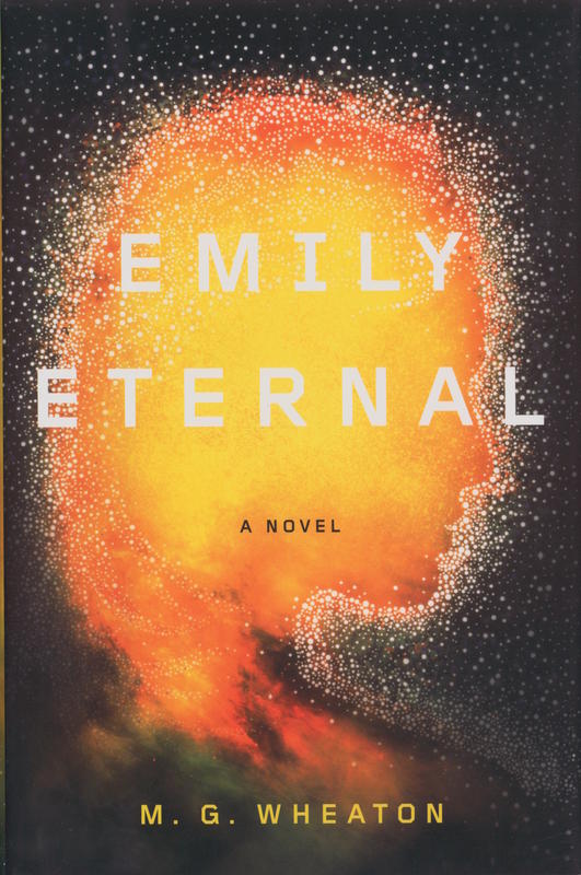 Emily eternal / M. G. Wheaton cover