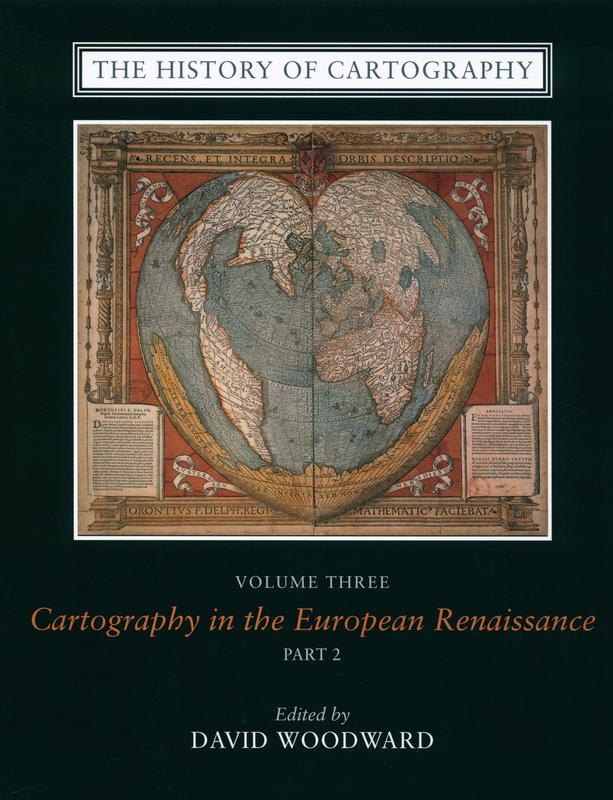The history of cartography : volume three : cartography in the European renaissance, part 2 / edited by David Woodward cover