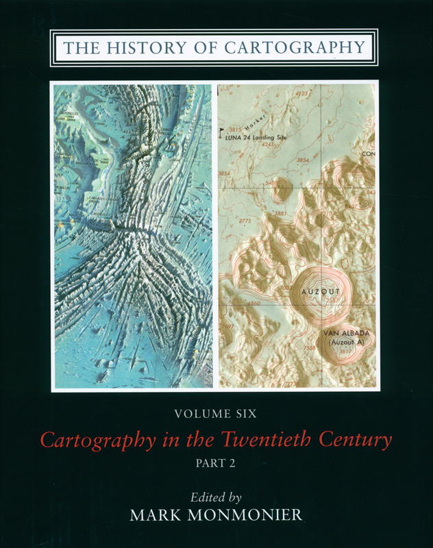 The history of cartography : volume six: cartography in the twentieth century : part 2 / edited by Mark Monmonier cover