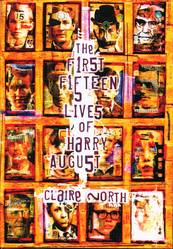 The first fifteen lives of Harry August / Catherine Webb cover