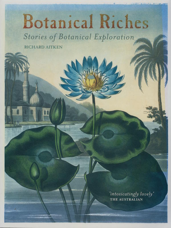 Botanical riches : stories of botanical exploration / Richard Aitken cover