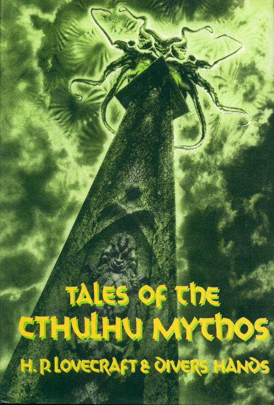 Tales of the Cthulhu Mythos / H. Lovecraft ; & divers hanos [and others] ; with illustrations by Jeffrey K. Potter cover