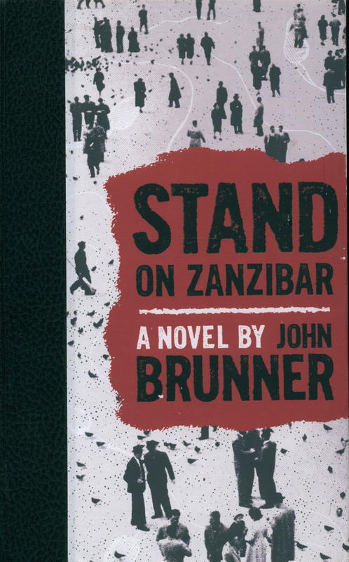 Stand on Zanzibar / a novel by John Brunner cover