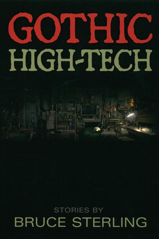 Gothic high-tech / stories by Bruce Sterling cover