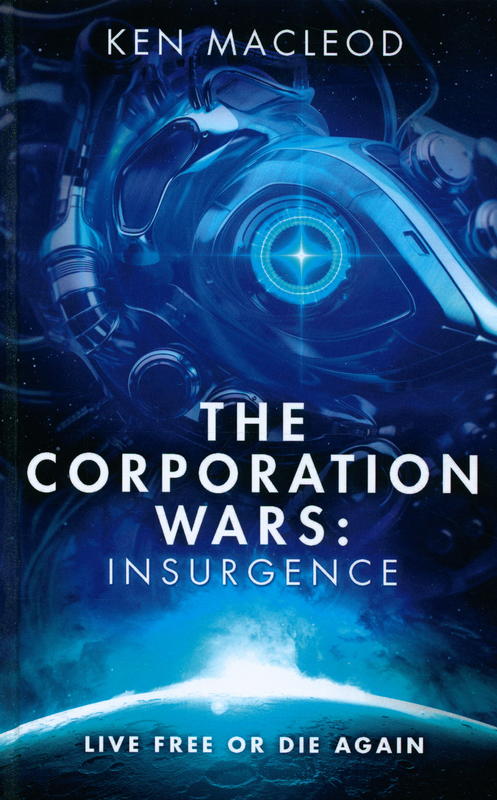 The corporation wars : insurgence / Ken MacLeod cover