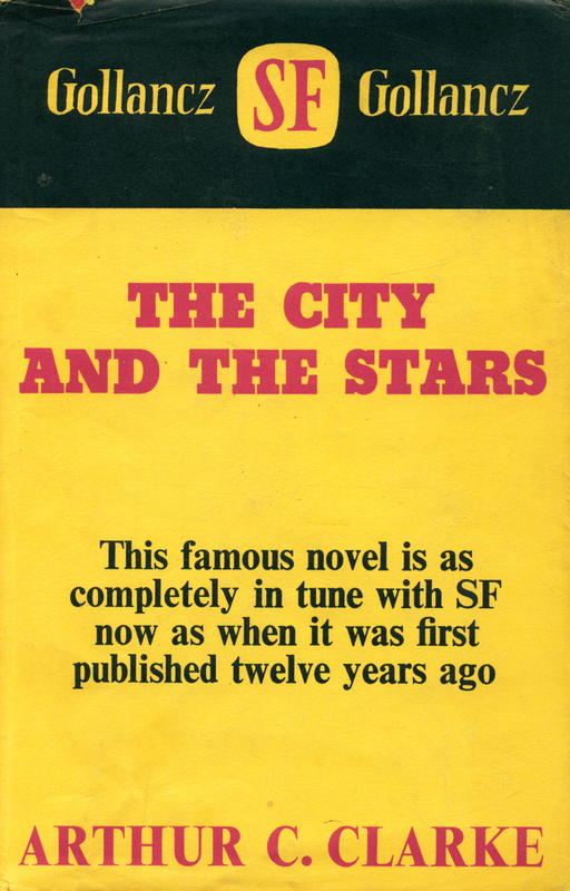 The city and the stars / by Arthur C. Clarke cover