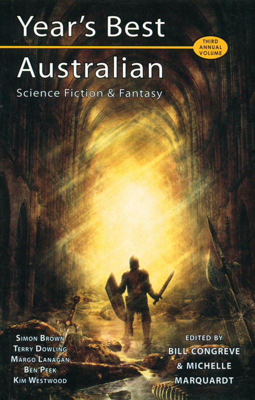 Year's best Australian SF & fantasy (third annual volume) / edited by Bill Congreve & Michelle Marquardt cover