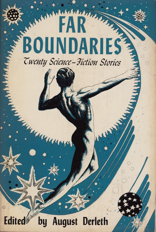 Far boundaries / selected by August Derleth cover