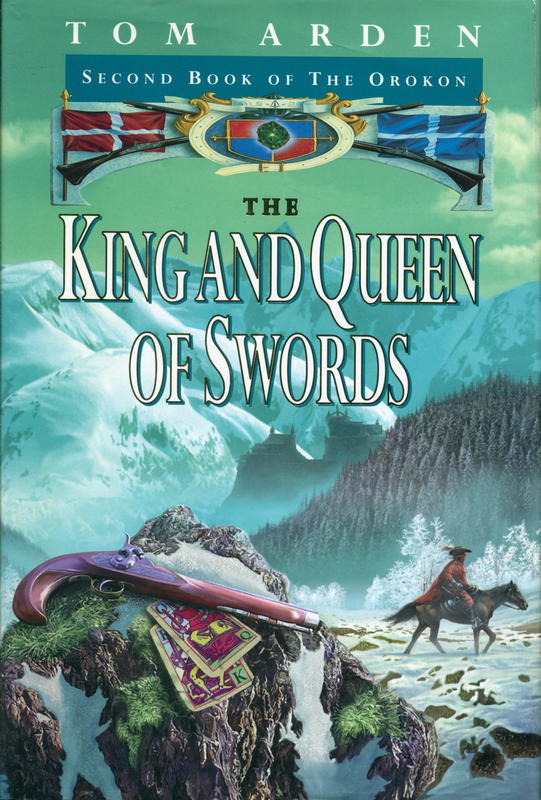 The King and Queen of Swords : second book of the Orokon / Tom Arden cover
