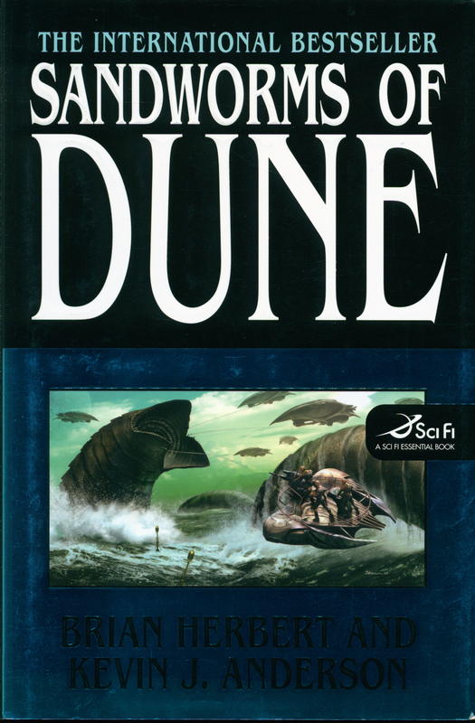 Sandworms of Dune / Brian Herbert and Kevin J. Anderson ; based on an outline by Frank Herbert cover