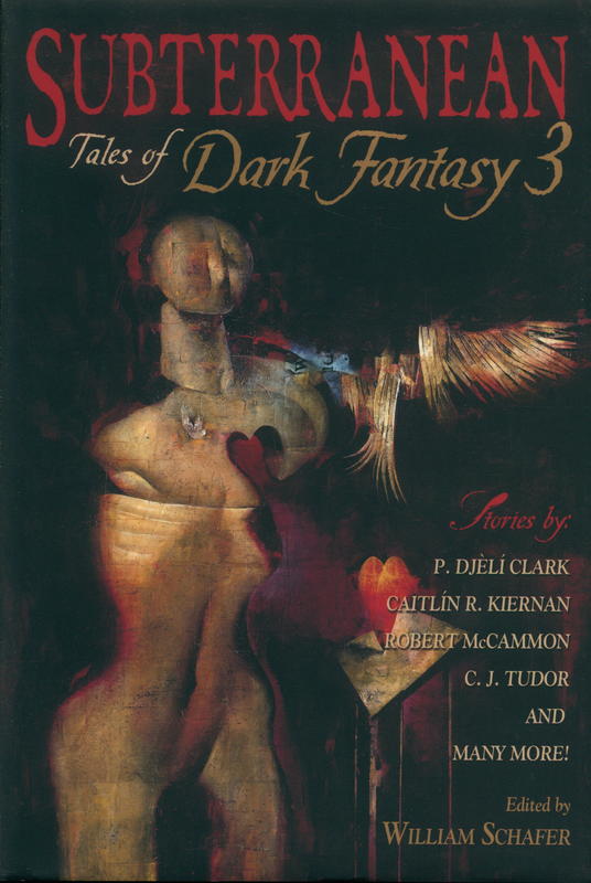 Subterranean : tales of dark fantasy 3 / edited by William Schafer cover